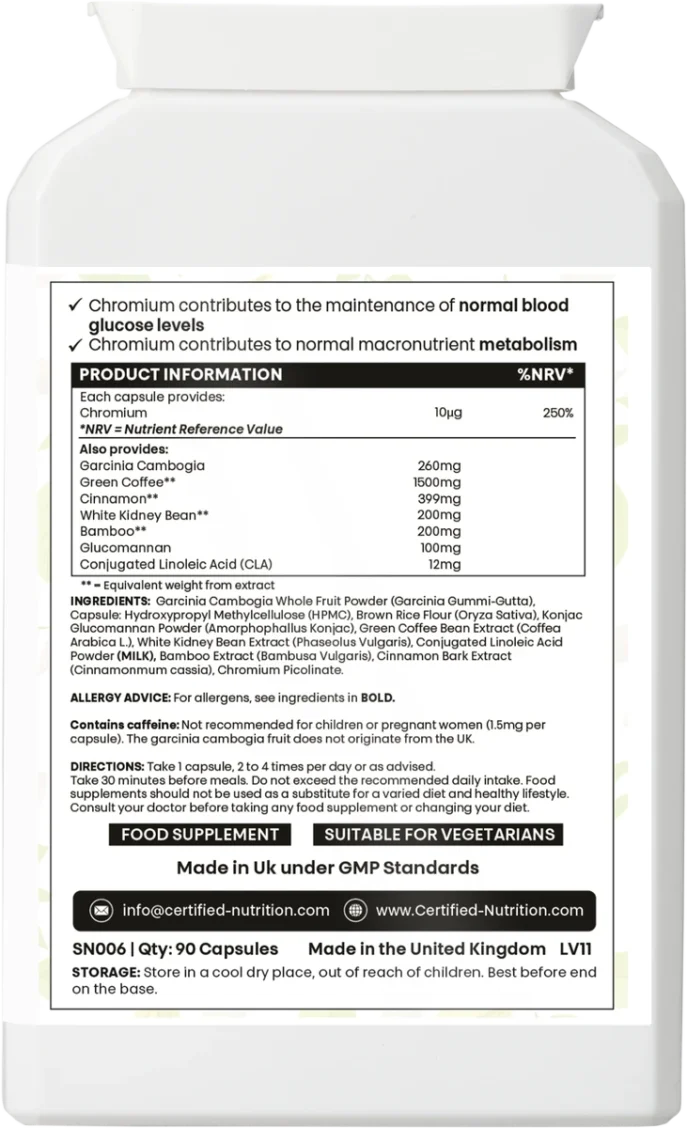 Back label showing chromium authorised claims for normal blood glucose and macronutrient metabolism; product information table with amounts for garcinia cambogia, green coffee, cinnamon, white kidney bean, bamboo, glucomannan and CLA; allergen and caffeine notices; directions; UK GMP statement and contact details.
